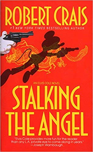 Stalking the Angel (Elvis Cole, Book 2)