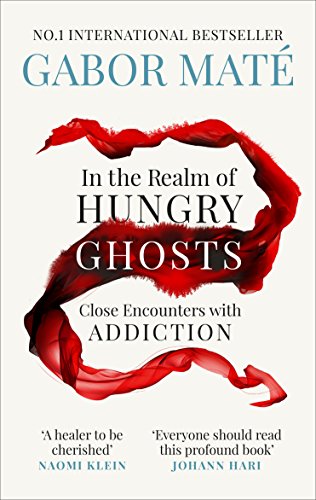 Close Encounters with Addiction - In the Realm of Hungry Ghosts
