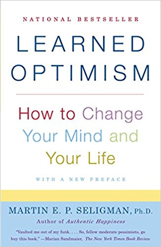 How to Change Your Mind and Your Life - Learned Optimism