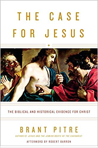 The Biblical and Historical Evidence for Christ - The Case for Jesus