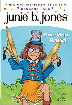 One-Man Band (Junie B. Jones #22) - Junie B. - First Grader