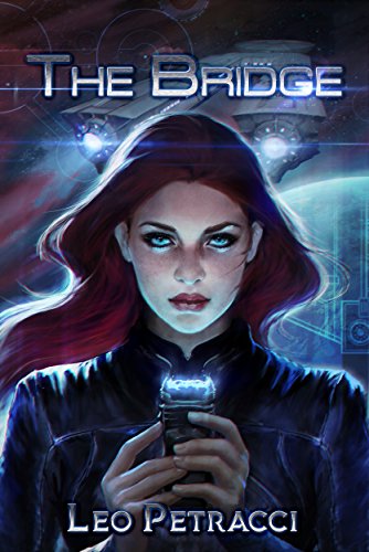 The Bridge: A Science Fiction Survival Story