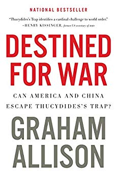 Can America and China Escape Thucydides's Trap? - Destined for War