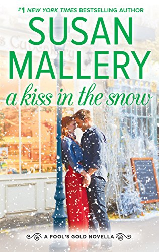 A Kiss in the Snow (Kindle Single) (Fool's Gold)