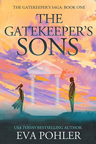 The Gatekeeper's Sons (The Gatekeeper's Saga Book 1)