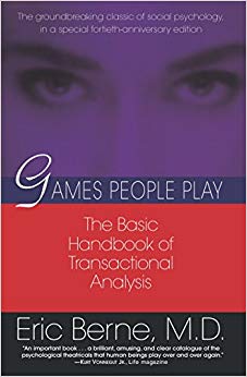 The Basic Handbook of Transactional Analysis. - Games People Play