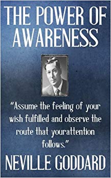 The Power of Awareness (Best of Neville) (Volume 1)