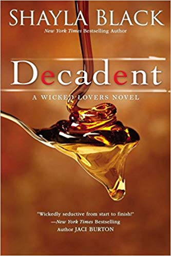 Decadent (A Wicked Lovers Novel)