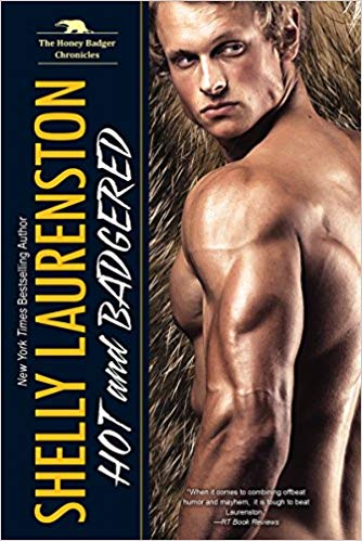 Hot and Badgered (The Honey Badger Chronicles)