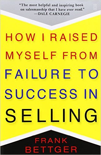 How I Raised Myself from Failure to Success in Selling