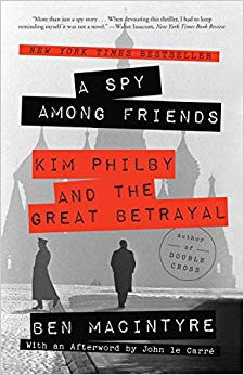 Kim Philby and the Great Betrayal - A Spy Among Friends