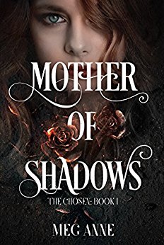 Mother of Shadows (The Chosen Book 1)