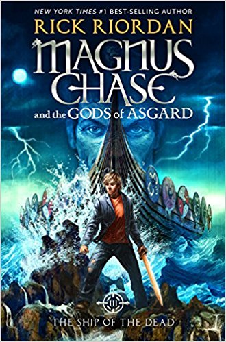 Magnus Chase and the Gods of Asgard - Book 3 The Ship of the Dead