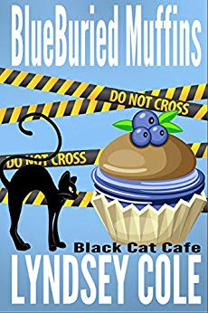 BlueBuried Muffins (Black Cat Cafe Cozy Mystery Series Book 1)