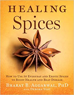 How to Use 50 Everyday and Exotic Spices to Boost Health and Beat Disease