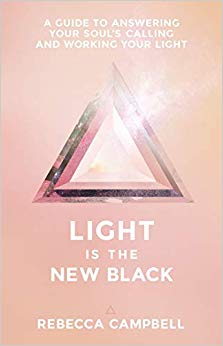 A Guide to Answering Your Soul's Callings and Working Your Light