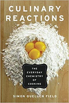 The Everyday Chemistry of Cooking - Culinary Reactions