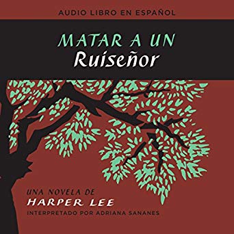 Matar a un ruiseñor [To Kill a Mockingbird]