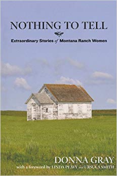 Extraordinary Stories of Montana Ranch Women - Nothing to Tell