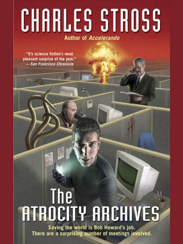 The Atrocity Archives (Laundry Files Book 1)