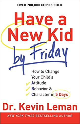 How to Change Your Child's Attitude - Behavior & Character in 5 Days