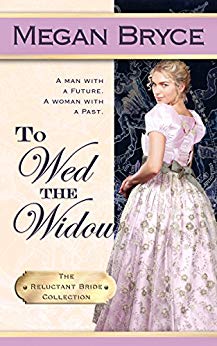 To Wed The Widow (The Reluctant Bride Collection Book 3)