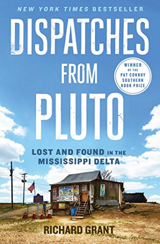 Lost and Found in the Mississippi Delta - Dispatches from Pluto