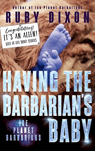 A Slice of Life Short Story - Having the Barbarian's Baby