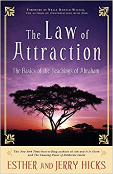 The Basics of the Teachings of Abraham - The Law of Attraction