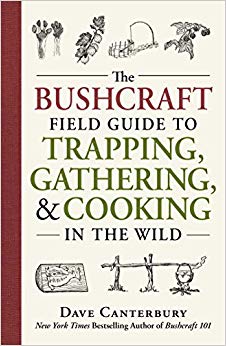 The Bushcraft Field Guide to Trapping - and Cooking in the Wild