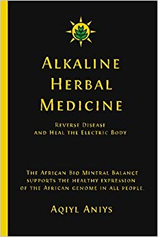 Reverse Disease and Heal the Electric Body - Alkaline Herbal Medicine