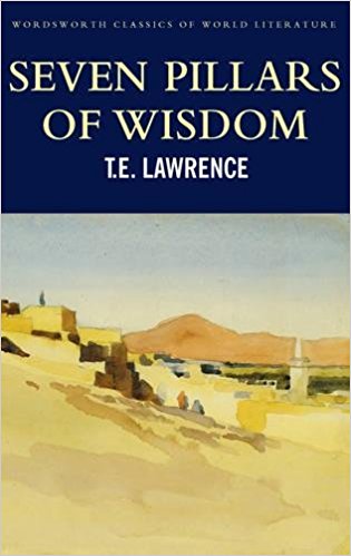 Seven Pillars of Wisdom (Wordsworth Classics of World Literature)