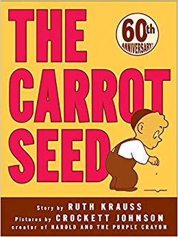 The Carrot Seed (Rise and Shine)