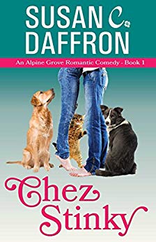 Chez Stinky (An Alpine Grove Romantic Comedy Book 1)