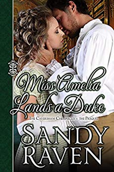 Miss Amelia Lands a Duke (The Caversham Chronicles Book 0)