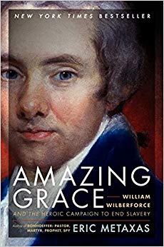 William Wilberforce and the Heroic Campaign to End Slavery