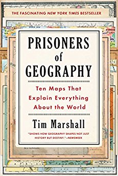 Ten Maps That Explain Everything About the World (Politics of Place Book 1)