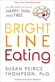 Thin & Free - Bright Line Eating - The Science of Living Happy