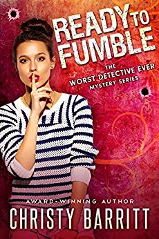 Ready to Fumble (The Worst Detective Ever Book 1)