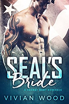 A Secret Baby Romance (Small Town SEALs Book 1) - SEAL's Bride