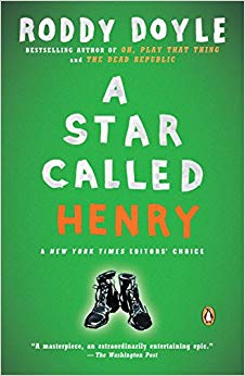 A Star Called Henry: A Novel (The Last Roundup)