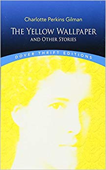 The Yellow Wallpaper and Other Stories (Dover Thrift Editions)
