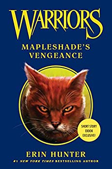 Mapleshade's Vengeance (Warriors Novella)