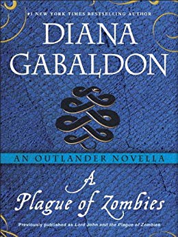 An Outlander Novella (Lord John Grey) - A Plague of Zombies