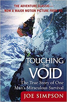 The True Story of One Man's Miraculous Survival - Touching the Void