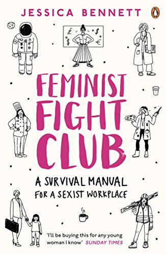 A Survival Manual for a Sexist Workplace - Feminist Fight Club