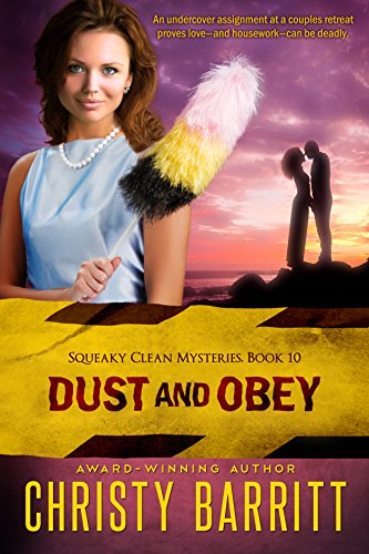 Dust and Obey (Squeaky Clean Mysteries Book 10)