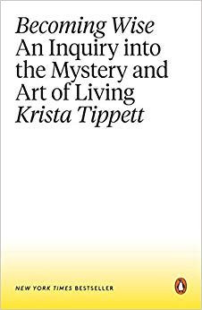 An Inquiry into the Mystery and Art of Living - Becoming Wise
