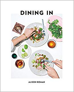 Dining In: Highly Cookable Recipes