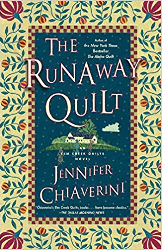 An Elm Creek Quilts Novel (The Elm Creek Quilts) - The Runaway Quilt